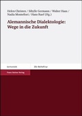 Cover: Alemannische Dialektologie: Wege in die Zukunft - Franz Steiner Verlag