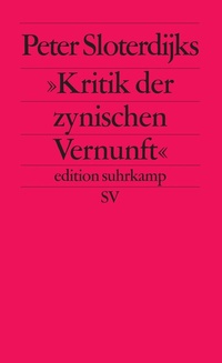 Abbildung von: Peter Sloterdijks »Kritik der zynischen Vernunft« - Suhrkamp