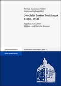 Cover: Joachim Justus Breithaupt (1658-1732) - Franz Steiner Verlag