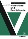 Cover: Wirtschafts- und Rechtskunde - Vieweg+Teubner Verlag