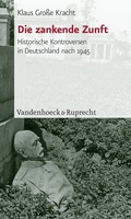 Cover: Die zankende Zunft - Vandenhoeck & Ruprecht