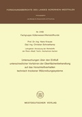 Cover: Untersuchungen &uuml;ber den Einflu&szlig; unterschiedlicher Verfahren der Oberfl&auml;chenbehandlung auf das Verschlei&szlig;verhalten technisch trockener W&auml;lzreibungssysteme - VS Verlag f&uuml;r Sozialwissenschaften
