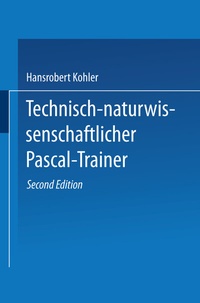 Abbildung von: Technisch-naturwissenschaftlicher Pascal-Trainer - Vieweg+Teubner Verlag