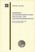 Cover: Emergenz - L&uuml;ckenb&uuml;&szlig;ergottheit f&uuml;r Natur- und Geisteswissenschaften - Franz Steiner Verlag