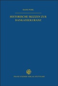 Cover: Historische Skizzen zur Bankassekuranz - Franz Steiner Verlag