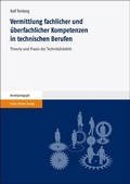 Bild: Vermittlung fachlicher und &uuml;berfachlicher Kompetenzen in technischen Berufen - Franz Steiner Verlag
