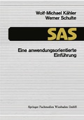 Cover: SAS - Eine anwendungsorientierte Einf&uuml;hrung - Vieweg+Teubner Verlag