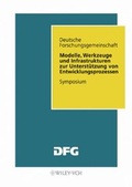Cover: Modelle, Werkzeuge und Infrastrukturen zur Unterst&uuml;tzung von Entwicklungsprozessen - Wiley-VCH