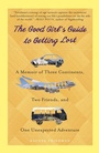 Cover: The Good Girl's Guide to Getting Lost - Bantam Books