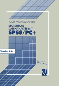 Abbildung von: Statistische Datenanalyse mit SPSS/PC+ - Vieweg+Teubner Verlag