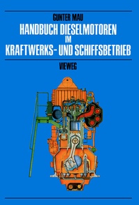 Abbildung von: Handbuch Dieselmotoren im Kraftwerks- und Schiffsbetrieb - Vieweg+Teubner Verlag