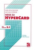 Cover: Wege zu HyperCard - Vieweg+Teubner Verlag