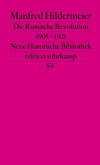 Abbildung von: Die Russische Revolution. 1905-1921 - Suhrkamp