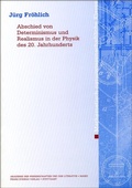 Cover: Abschied von Determinismus und Realismus in der Physik des 20. Jahrhunderts - Franz Steiner Verlag