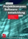 Cover: Projektkompass Softwareentwicklung - Vieweg+Teubner Verlag