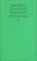Cover: Der sowjetische Systemwandel - Suhrkamp