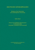 Cover: Deutsche K&ouml;nigspfalzen. Band 7: Zentren herrschaftlicher Repr&auml;sentation im Hochmittelalter - Vandenhoeck & Ruprecht