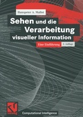 Cover: Sehen und die Verarbeitung visueller Information - Vieweg+Teubner Verlag