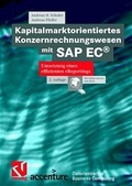 Cover: Kapitalmarktorientiertes Konzernrechnungswesen mit SAP EC&reg; - Vieweg+Teubner Verlag