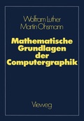 Cover: Mathematische Grundlagen der Computergraphik - Vieweg+Teubner Verlag