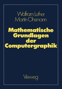 Abbildung von: Mathematische Grundlagen der Computergraphik - Vieweg+Teubner Verlag