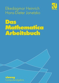 Enlarge image Cover: Das Mathematica Arbeitsbuch - Vieweg+Teubner Verlag
