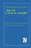 Cover: "Das ist o. B. d. A. trivial!" - Vieweg+Teubner Verlag