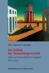 Abbildung von: Die Politik der Staatsbürgerschaft - Vandenhoeck & Ruprecht