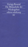 Cover: Die Melancholie der Wiedergeburt - Suhrkamp