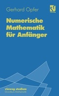 Cover: Numerische Mathematik f&uuml;r Anf&auml;nger - Vieweg+Teubner Verlag