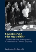 Cover: Sowjetisierung oder Neutralit&auml;t? - Vandenhoeck & Ruprecht
