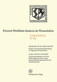 Abbildung von: Moderne Knochenbruchbehandlung im allgemeinen Krankenhaus. Forschungsergebnisse und erste Erfahrungen mit einem neuen Kunststoff-Füllungsmaterial für die Zahnbehandlung - VS Verlag für Sozialwissenschaften