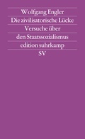 Cover: Die zivilisatorische L&uuml;cke - Suhrkamp