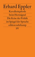 Cover: Kavalleriepferde beim Hornsignal - Suhrkamp