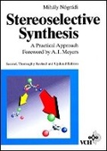 Cover: Stereoselective Synthesis: A Practical Approach - Wiley-VCH