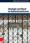 Cover: Ideologie und Moral im Nationalsozialismus - Vandenhoeck & Ruprecht