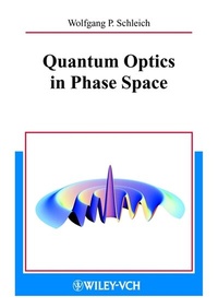 Enlarge image Cover: Quantum Optics in Phase Space - Wiley-VCH