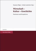 Cover: Wirtschaft - Kultur - Geschichte - Franz Steiner Verlag