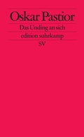 Cover: Das Unding an sich - Suhrkamp
