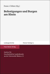 Enlarge image Cover: Befestigungen und Burgen am Rhein - Franz Steiner Verlag
