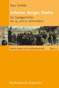 Cover: Arbeiter, B&uuml;rger, St&auml;dte - Vandenhoeck & Ruprecht