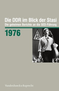Abbildung von: Die DDR im Blick der Stasi 1976 - Vandenhoeck & Ruprecht