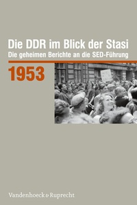 Abbildung von: Die DDR im Blick der Stasi 1953 - Vandenhoeck & Ruprecht