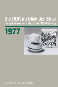 Abbildung von: Die DDR im Blick der Stasi 1977 - Vandenhoeck & Ruprecht