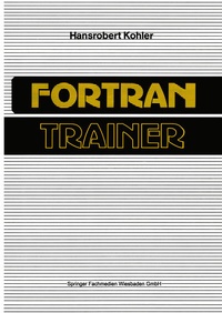Abbildung von: FORTRAN-Trainer - Vieweg+Teubner Verlag