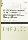 Cover: Die Zukunft Europas / Il futuro dell'Europe - Franz Steiner Verlag