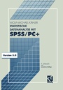 Cover: Statistische Datenanalyse mit SPSS/PC+ - Vieweg+Teubner Verlag