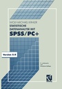 Cover: Statistische Datenanalyse mit SPSS/PC+ - Vieweg+Teubner Verlag