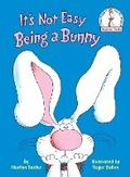 Cover: It's Not Easy Being a Bunny - Random House USA Inc