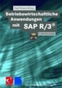 Cover: Betriebswirtschaftliche Anwendungen mit SAP R/3&reg; - Vieweg+Teubner Verlag